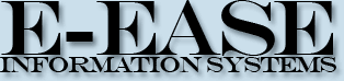 e-ease information systems, 30100 Town Center Drive O-111, Laguna Niguel, Ca 92677 949-742-1009